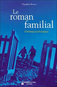 ROMAN FAMILIAL - HERITAGE PSYCHOLOGIQUE