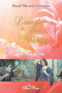 L'EVANGILE DE MARIE-MADELEINE (LIVRE)