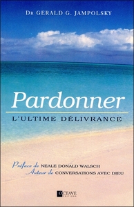 PARDONNER - L'ULTIME DELIVRANCE