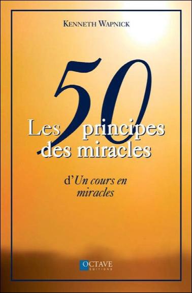 LES 50 PRINCIPES DES MIRACLES D' 