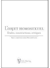 L OBJET HOMOSEXUEL ETUDES, CONSTRUCTIONS, CRITIQUES