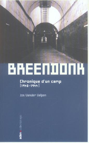 BREENDONK - CHRONIQUE D'UN CAMP (1940-1944)