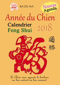 CALENDRIER FENG SHUI 2018 - L'ANNEE DU CHIEN