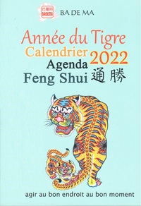 CALENDRIER AGENDA FENG SHUI 2022 - ANNEE DU TIGRE