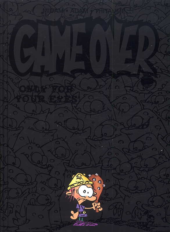 GAME OVER - TOME 07 - ONLY FOR YOUR EYES