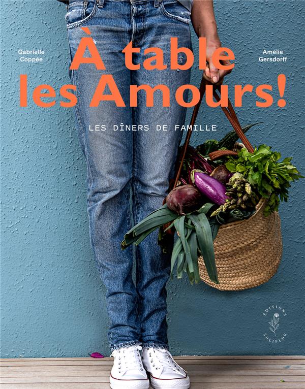 A TABLE LES AMOURS!