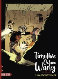 TIMOTHEE OCTAVE WANG T02 - LA STATUE VIVANTE