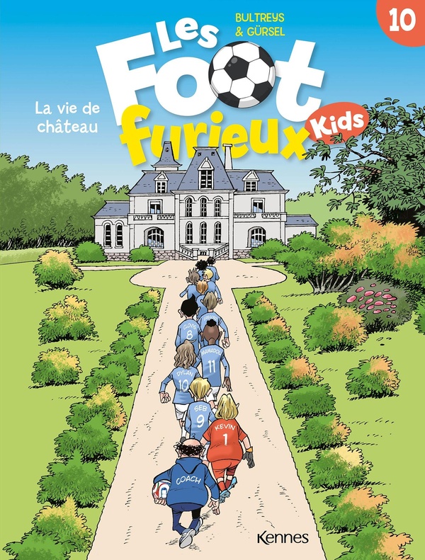Les foot furieux kids t10 - la vie de chateau