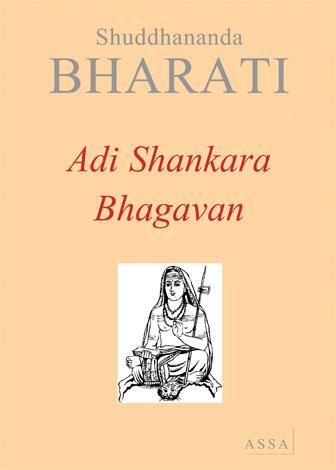 ADI SANKARA BHAGAVAN - THE TORCH OF VEDA VEDANTA
