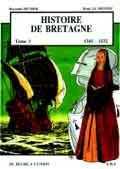 HISTOIRE DE BRETAGNE T3 - 1341 - 1532, DU DUCHE A L'UNION
