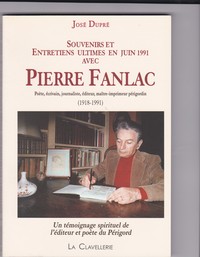 SOUVENIRS ET ENTRETIENS EN JUIN 1991 AVEC PIERRE FANLAC