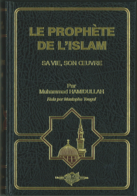 PROPHETE DE L'ISLAM (LE) : SA VIE, SON OEUVRE (CARTONNE)