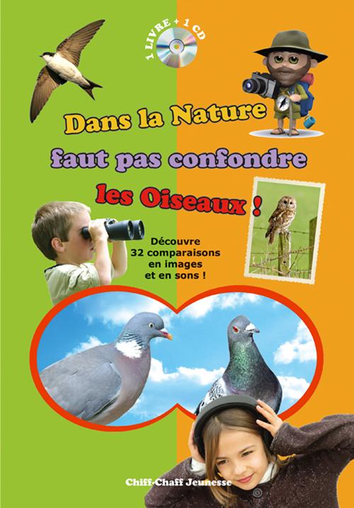 DANS LA NATURE FAUT PAS CONFONDRE LES OISEAUX (LIVRE+CD)