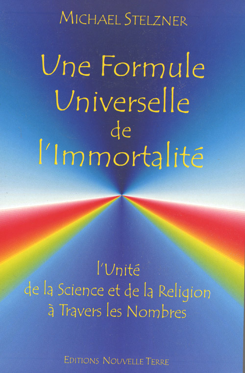UNE FORMULE UNIVERSELLE DE L'IMMORTALITE