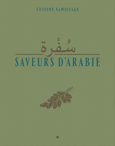 SAVEURS D'ARABIE - CUISINE FAMILIALE