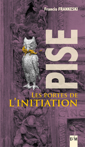 PISE, LES PORTES DE L'INITIATION