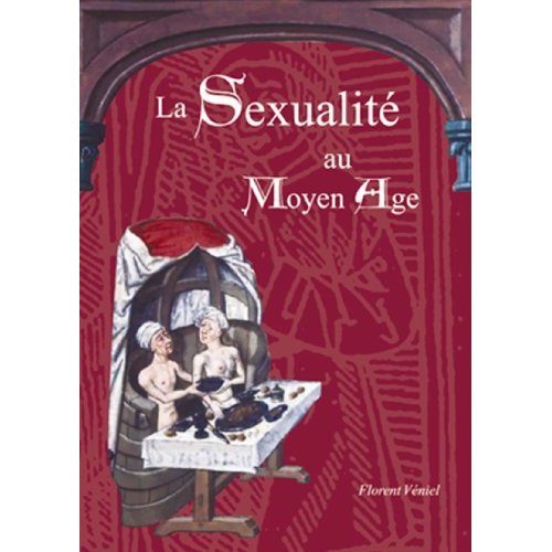 SEXUALITE AU MOYEN AGE (LA)