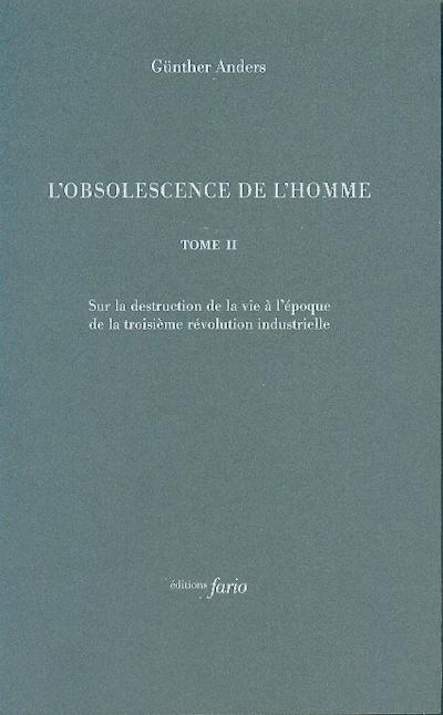 L' OBSOLESCENCE DE L'HOMME T. 2