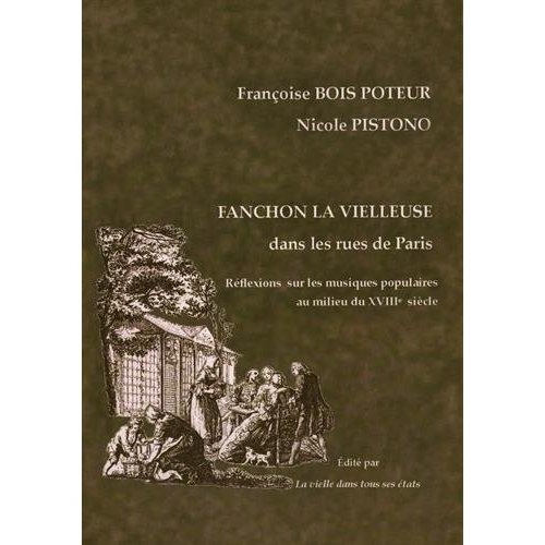 FANCHON LA VIELLEUSE DANS LES RUES DE PARIS - REFLEXIONS SUR LES MUSIQUES POPULAIRES