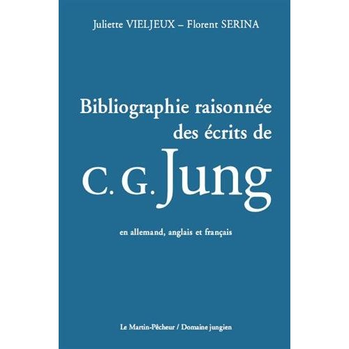 BIBLIOGRAPHIE RAISONNEE DES ECRITS DE C. G. JUNG