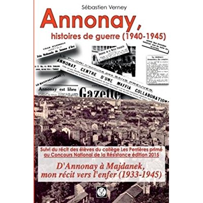 ANNONAY, HISTOIRES DE GUERRE (1940-1945)