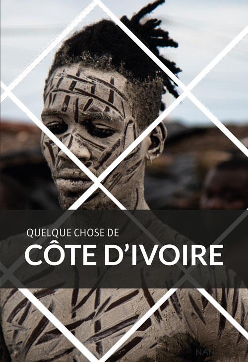 QUELQUE CHOSE DE COTE D IVOIRE