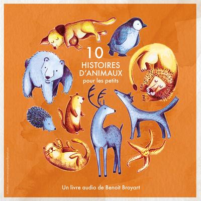 10 HISTOIRES D'ANIMAUX POUR LES PETITS - AUDIO