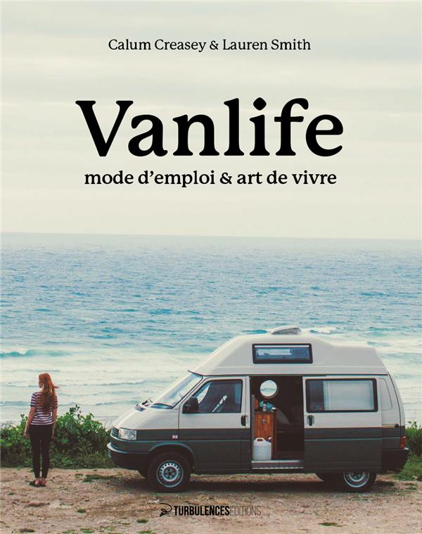 VANLIFE - MODE D'EMPLOI & ART DE VIVRE