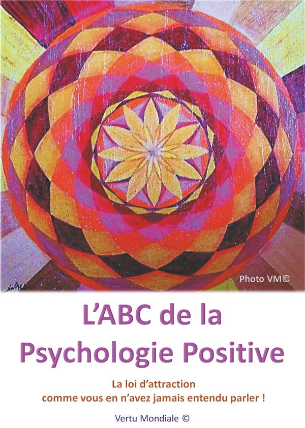 L'ABC DE LA PSYCHOLOGIE POSITIVE - ILLUSTRATIONS, COULEUR
