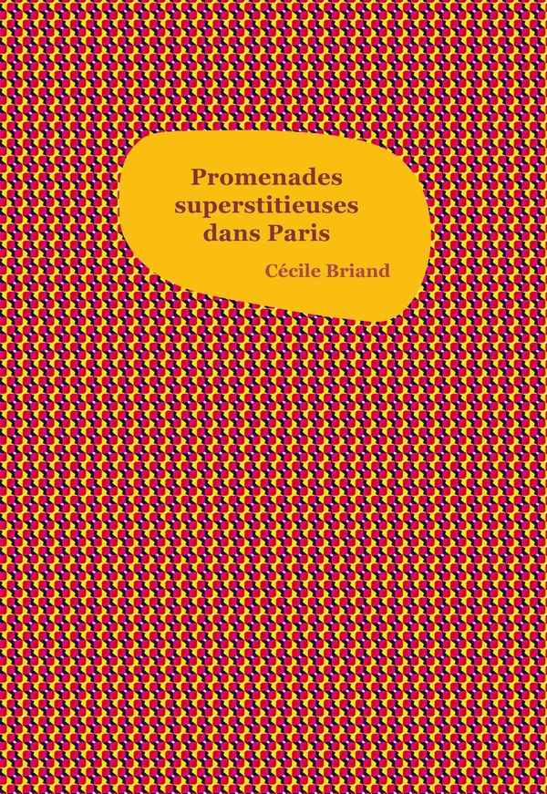 Promenades superstitieuses dans paris