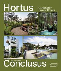 HORTUS CONCLUSUS - GARDENS FOR PRIVATE HOMES