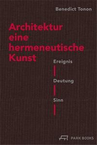ARCHITEKTUR EINE HERMENEUTISCHE KUNST /ALLEMAND