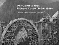 DER GERUSTBAUER RICHARD CORAY (1869-1946) /ALLEMAND