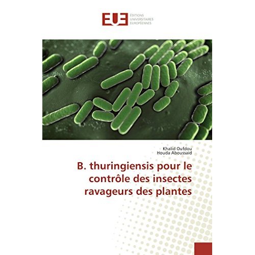 B. THURINGIENSIS POUR LE CONTROLE DES INSECTES RAVAGEURS DES PLANTES
