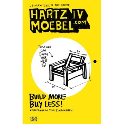 HARTZ IV MOEBEL.COM BUILD MORE BUY LESS! /ANGLAIS/ALLEMAND
