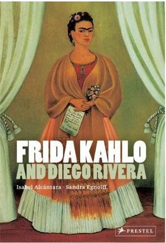 FRIDA KAHLO AND DIEGO RIVERA /ANGLAIS