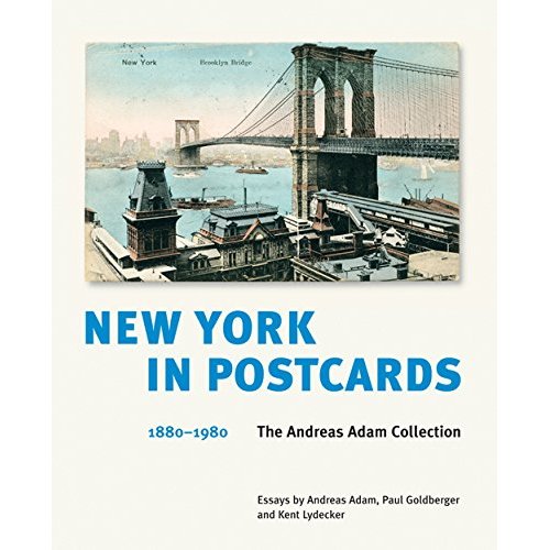NEW YORK IN POSTCARDS 1880-1980 /ANGLAIS
