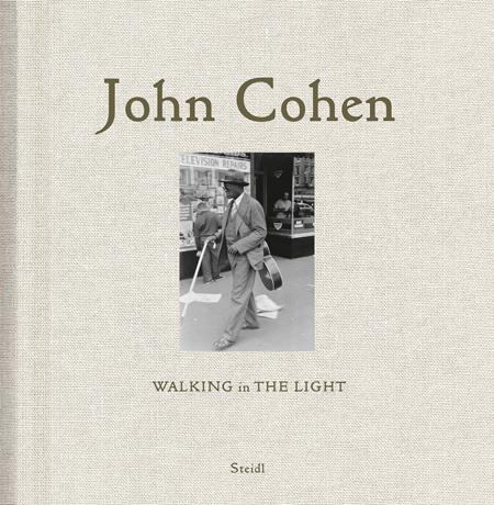 JOHN COHEN WALKING IN THE LIGHT /ANGLAIS