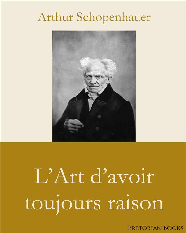 L'ART D'AVOIR TOUJOURS RAISON