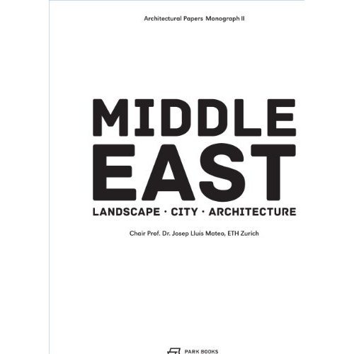MIDDLE EAST LANDSCAPE CITY ARCHITECTURE /ANGLAIS