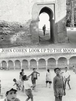 JOHN COHEN LOOK UP TO THE MOON /ANGLAIS