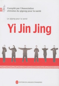 YI JIN JING-QIGONG POUR LA SANTE  (DVD INCLUS) - REIMPRESSION EN OCT. 2021