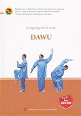 LE QIGONG POUR LA SANTE : DAWU (+DVD FR)