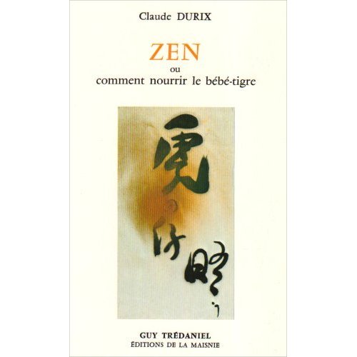 ZEN - TOME 2 COMMENT NOURRIR LE BEBE-TIGRE - VOL02