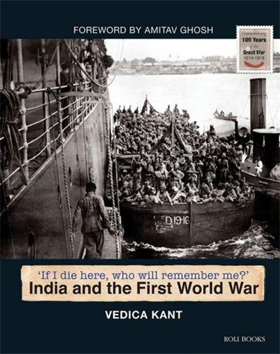 INDIA AND THE FIRST WORLD WAR /ANGLAIS