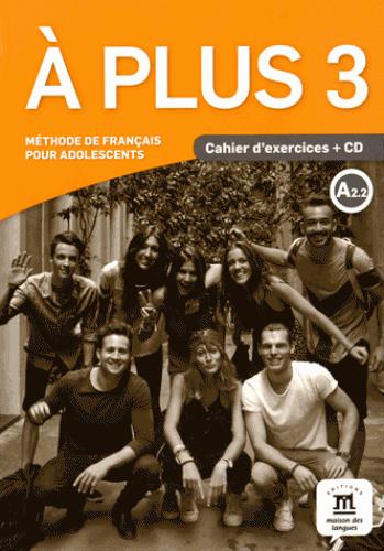 A PLUS ! 3 - CAHIER D'EXERCICES + CD