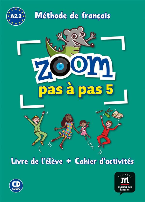 ZOOM PAS A PAS A2.2-LIVRE DE L'ELEVE+CAHIER D'ACTIVITES+CD