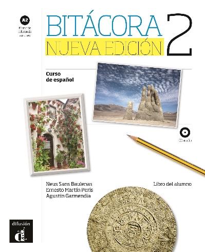 BITACORA 2 NUEVA EDICION - LIVRE DE L'ELEVE