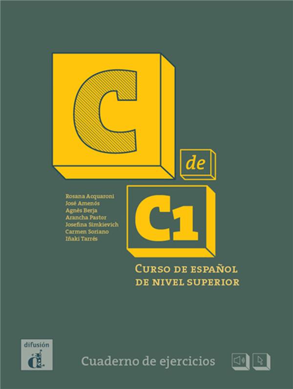 C DE C1 - CAHIER D'EXERCICES - CURSO DE ESPANOL DE NIVEL SUPERIOR