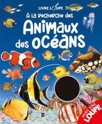 A LA RECHERCHE DES ANIMAUX DES OCEANS